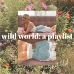 Wild World: A Playlist