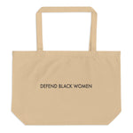 Defend Black Women Large Organic Tote Bag