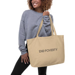 End Poverty Large Organic Tote Bag