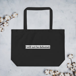 
            
                Load image into Gallery viewer, I Will Not Be Defeated Large organic tote bag
            
        
