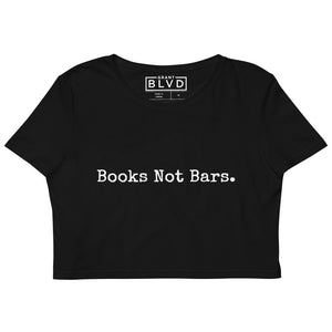 Books, Not Bars. Organic Crop Top