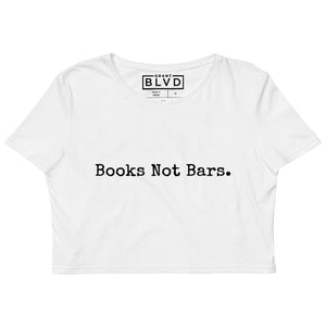 Books, Not Bars. Organic Crop Top