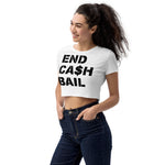 End Cash Bail Organic Crop Top