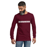 I WILL NOT BE DEFEATED Unisex Long Sleeve Tee